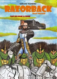 Razorback, Space Truckers, Tome 2, Tant pis pour la prime