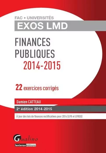 exos lmd - finances publiques 2014-2015 - 2ème édition - Damien Catteau - GUALINO