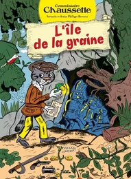 Commissaire Chaussette, L'île de la graine