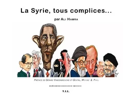 La Syrie, tous complices...