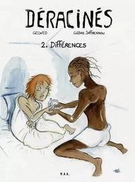 Déracinés T2 Différences