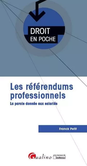 LES REFERENDUMS PROFESSIONNELS - Franck Petit - GUALINO