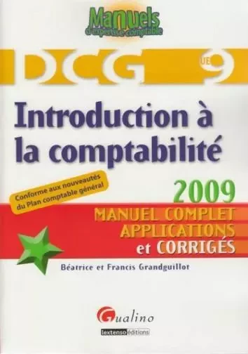 introduction à la comptabilité - dcg 9 - 3ème édition -  GRANDGUILLOT B.ET F. - GUALINO