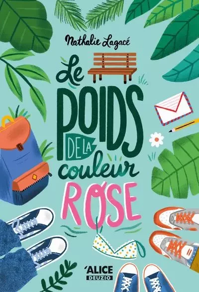 Le poids de la couleur rose - Nathalie Lagace - Alice editions