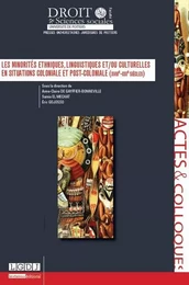 LES MINORITÉS ETHNIQUES, LINGUISTIQUES ET/OU CULTURELLES EN SITUATIONS COLONIALE