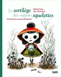 Le sortilège des enfants squelettes