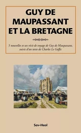 Guy de Maupassant et la Bretagne