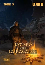 Bâtard contre la racaille - Tome 03