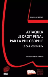 Attaquer le droit pénal par la philosophie