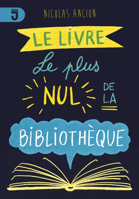 Livre le plus nul de la bibliothèque - Nicolas Ancion - MIJADE