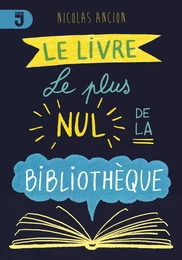 Livre le plus nul de la bibliothèque