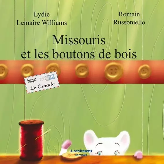 MISSOURIS ET LES BOUTONS DE BOIS -  LEMAIREW/RUSSONIELLO - A CONTRESENS