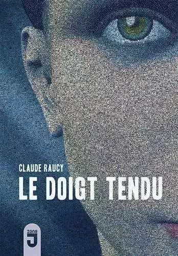 Doigt tendu (Le) - CLAUDE RAUCY - MIJADE