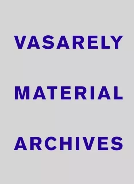 Oran Hoffmann Vasarely Material Archives /franCais/anglais -  HOFFMANN ORAN - RVB BOOKS