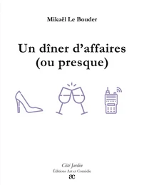 Un dîner d'affaires (ou presque)