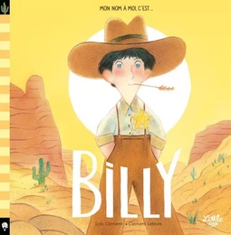 Mon nom à moi, c'est Billy