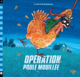 Opération poule mouillée