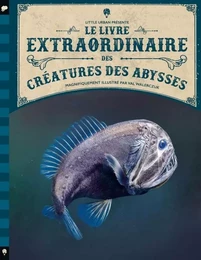 Le Livre extraordinaire des créatures des abysses