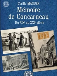 Mémoire de Concarneau du XIXe au XXIe siècle