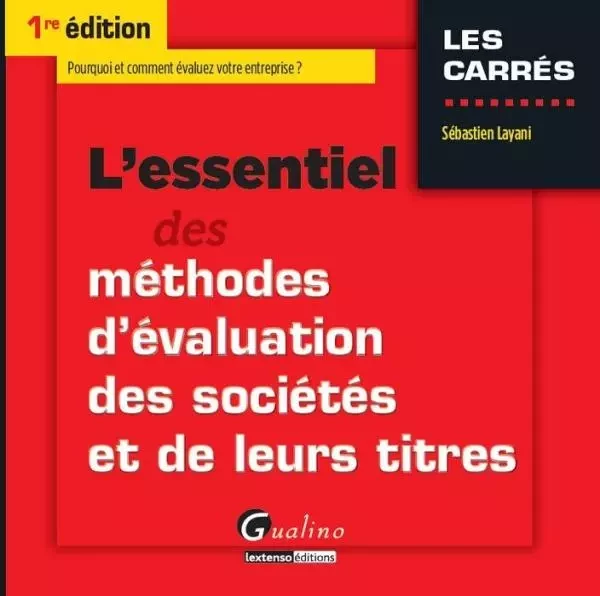 l'essentiel des méthodes d'évaluation des sociétés et de leurs titres - Sébastien Layani - GUALINO