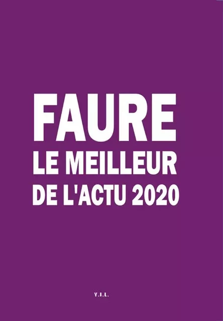 FAURE Le Meilleur de l'actu 2020 - Christian FAURE - YIL