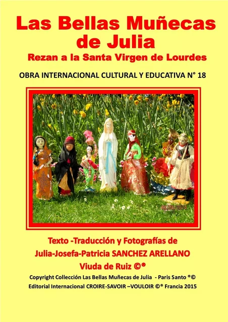 COFRE N°18 LAS BELLAS MUÑECAS DE JULIA VAN A REZAR A LA SANTA VIRGEN DE LOURDES - JULIA J.P. SANCHEZ - CROIRE SAVOIR