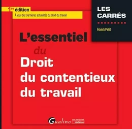 L'ESSENTIEL DU CONTENTIEUX DU TRAVAIL