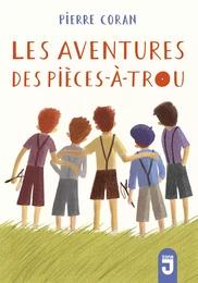 LES AVENTURES DES PIECES-A-TROU