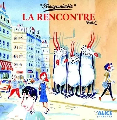 Strangeanimôlz - La rencontre - Julien PERRIN - Alice editions