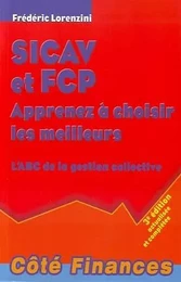 sicav et fcp - apprenez à choisir les meilleurs - 3ème édition