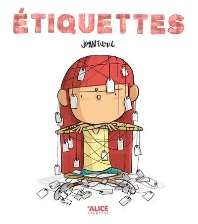 Etiquettes - Joan Turu - Alice editions