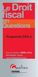 LE DROIT FISCAL EN QUESTIONS - PROGRAMME DCG 4