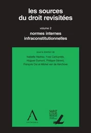 Les sources du droit revisitées - volume 2