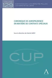 CHRONIQUE DE JURISPRUDENCE EN MATIÈRE DE CONTRATS SPÉCIAUX