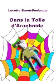 Dans la Toile d'Arachnide