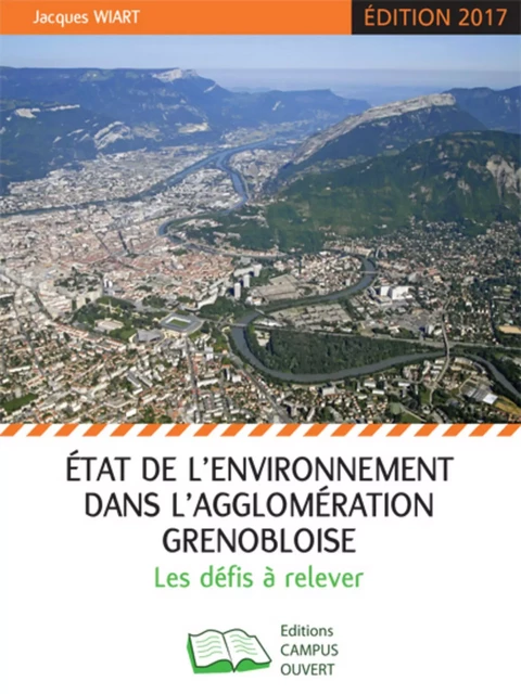 État de l'environnement dans l'agglomération grenobloise -  - Editions Campus Ouvert