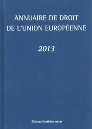 ANNUAIRE DE DROIT DE L'UNION EUROPÉENNE 2013