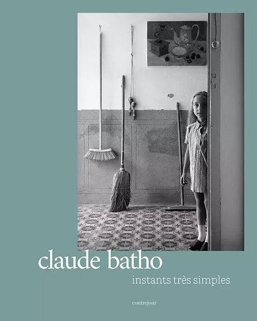 instants trés simples - Claude BATHO - CONTREJOUR