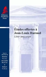 ETUDES OFFERTES A JEAN-LOUIS HAROUEL -LIBER AMICORUM