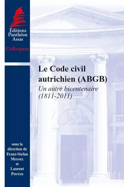 LE CODE CIVIL AUTRICHIEN (ABGB) - PFISTER L. MEISSEL F.-S. - PANTHEON ASSAS