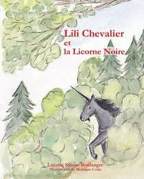 Lili Chevalier et la Licorne Noire