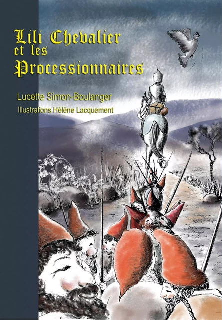 Lili Chevalier et les Processionnaires - Lucette Simon-Boulanger - SIMON BOULANGER