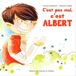 C'EST PAS MOI, C'EST ALBERT