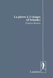 La Pierre à 3 visages