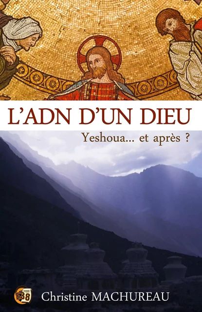 L'ADN d'un Dieu - Christine Machureau - Les éditions du 38