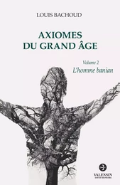 Axiomes du Grand Âge