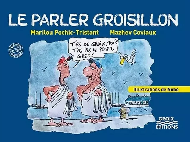 Le parler groisillon - Marillou Pochic-Tristant - GROIX DIFFUSION