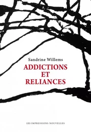 ADDICTIONS ET RELIANCES