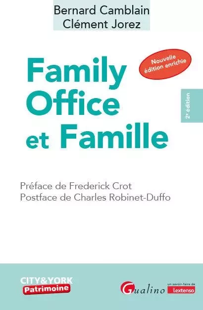 Family Office et Famille - Bernard Camblain, Clément Jorez - GUALINO