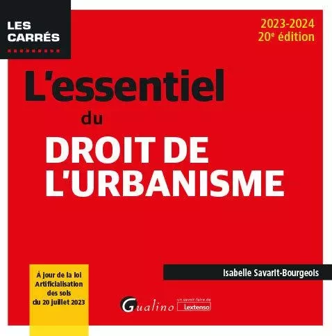 L'essentiel du droit de l'urbanisme - Isabelle Savarit-Bourgeois - GUALINO